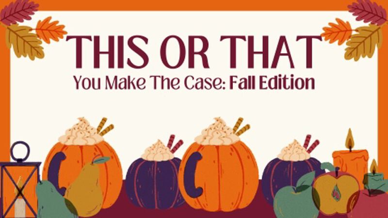 Make the Case: Fall Edition